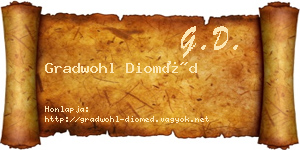 Gradwohl Dioméd névjegykártya